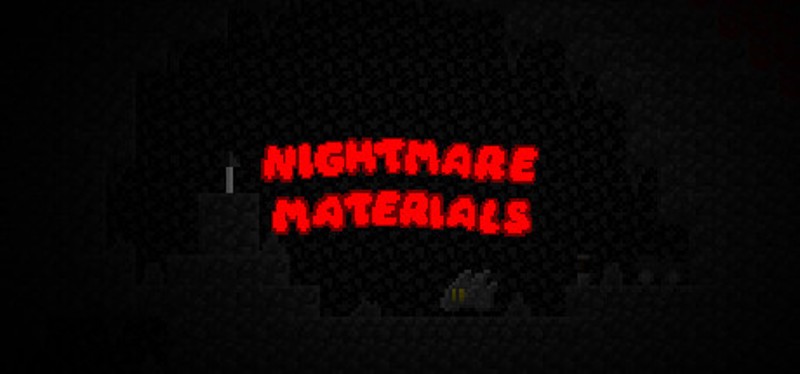 Nightmare Materials Image