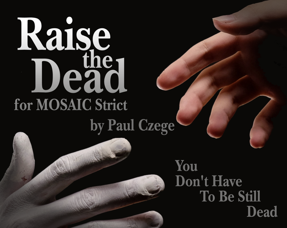 Games like Raise the Dead for MOSAIC Strict