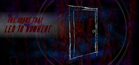 Games like The Doors That Led to Nowhere
