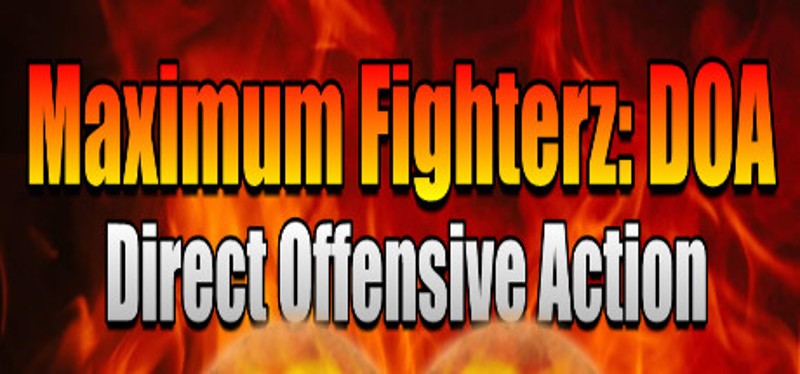 Maximum Fighterz: Direct Offensive Action Image