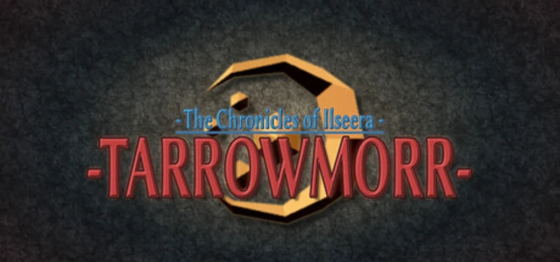 The Chronicles of Ilseera: Tarrowmorr Image