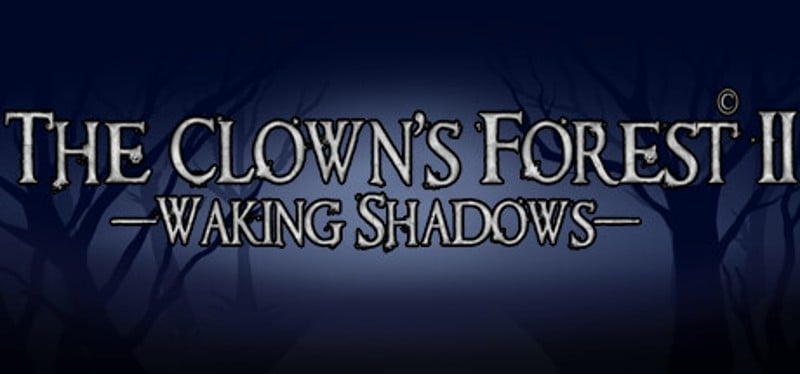 The Clown's Forest 2: Waking Shadows Game Cover