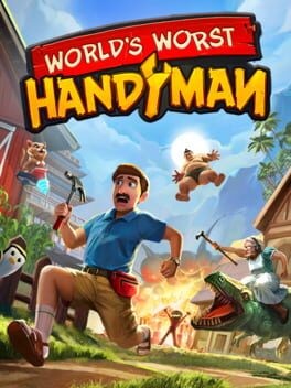 Games like World's Worst Handyman