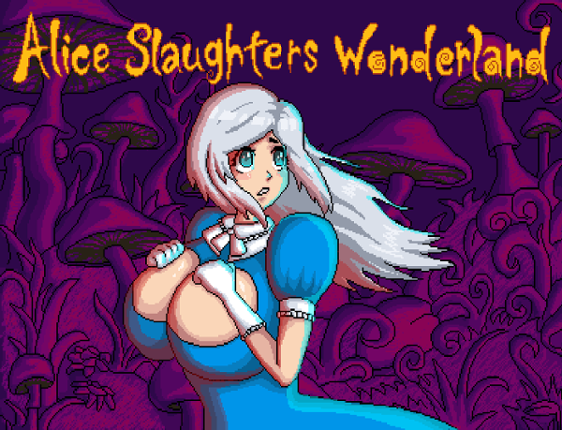 Alice Slaughters Wonderland Image