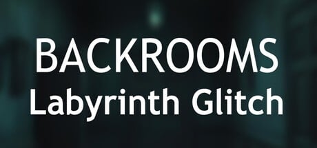 Games like Backrooms: Labyrinth Glitch