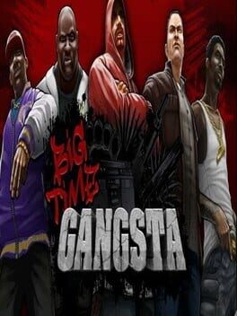Games like Big Time Gangsta