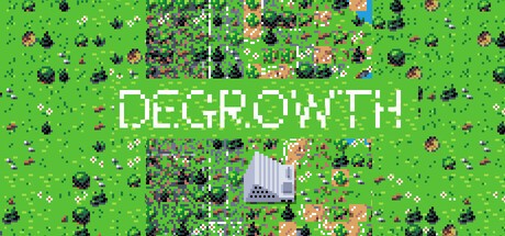 Games like Degrowth
