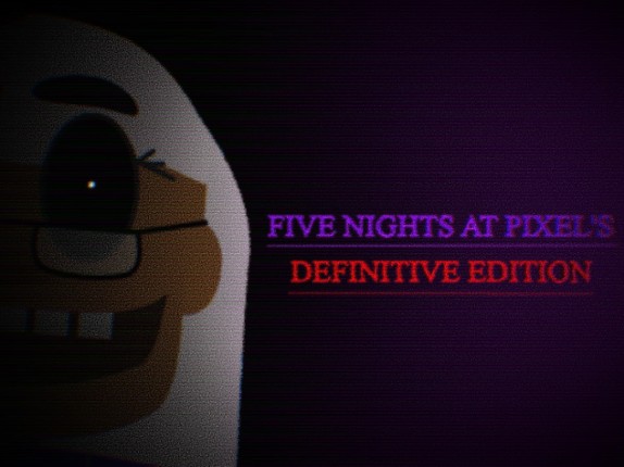 Five Nights at Pixel's Chapter 1 Image