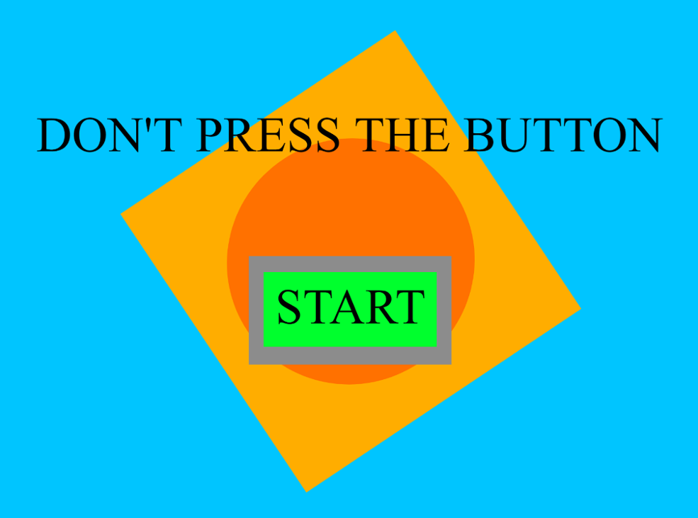 Games like Don't Press The Button! but 1 player...