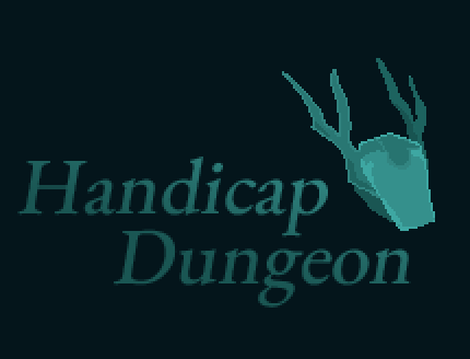 Games like Handicap Dungeon
