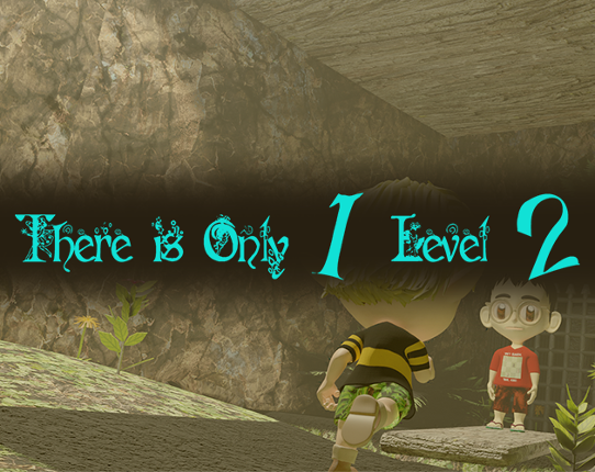 There is Only 1 Level 2 Game Cover