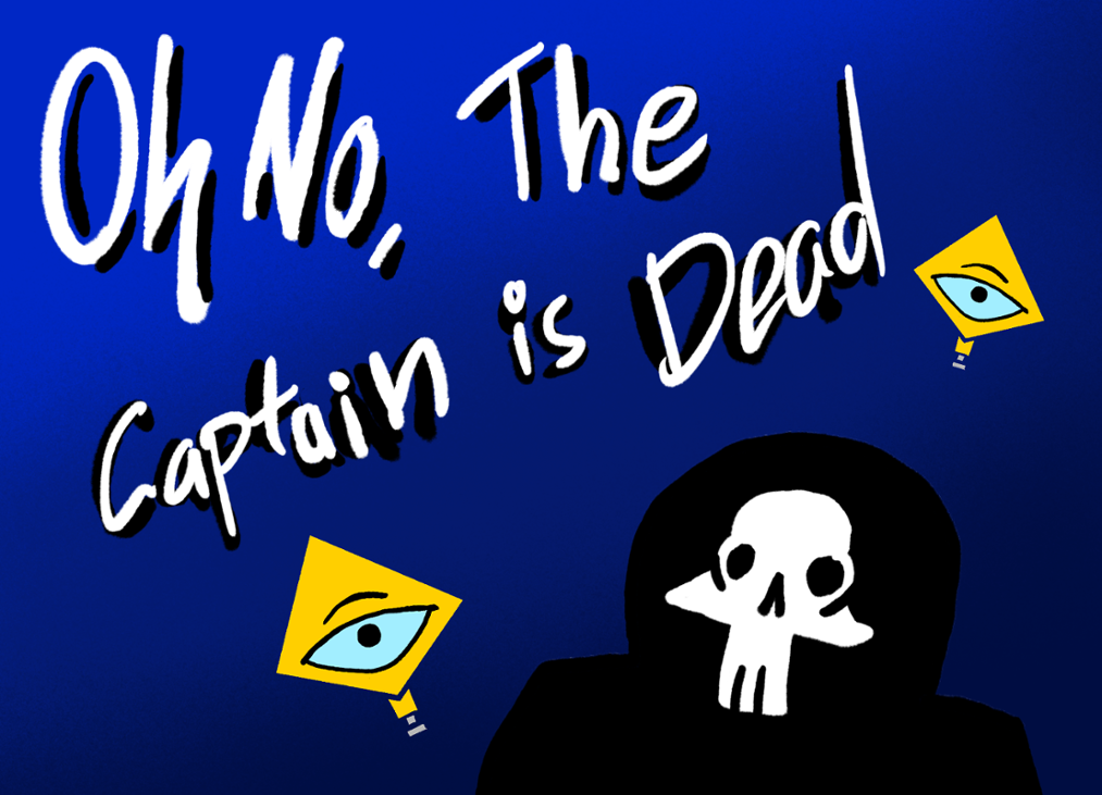 Games like Oh No, The Captain is Dead