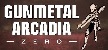 Games like Gunmetal Arcadia Zero