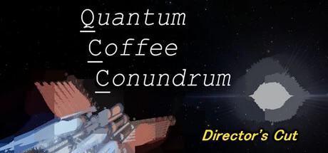 Games like Quantum Coffee Conundrum - Director's Cut