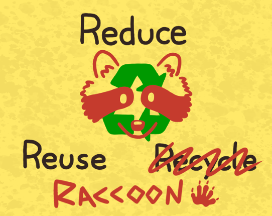 Reduce, Reuse, Raccoon Image