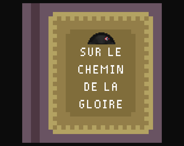 Games like Sur le chemin de la gloire