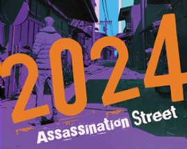 2024: ASSASSINATION STREET Image