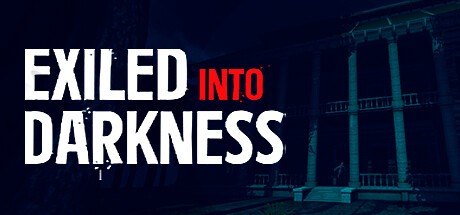 Games like Exiled into darkness