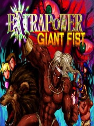 Extrapower Giant Fist Game Cover
