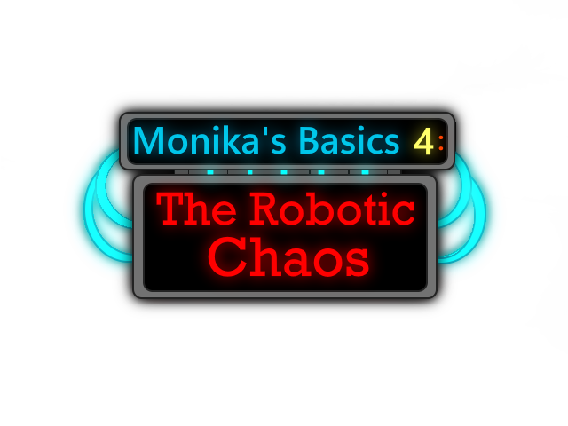 Games like Monika's Basics 4: The Robotic Chaos