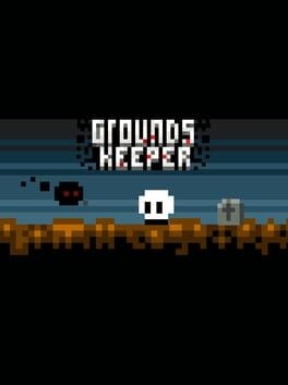 Games like Groundskeeper