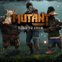 Mutant Year Zero: Road to Eden Image