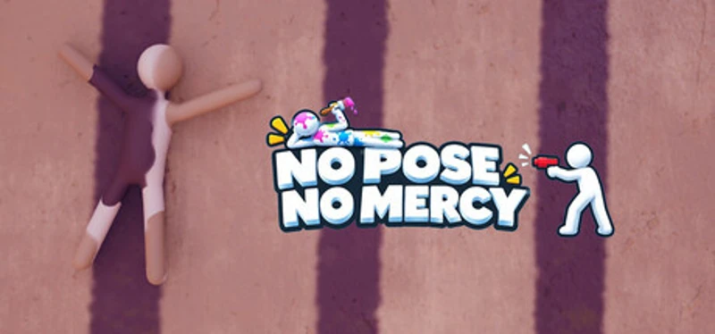 No Pose, No Mercy Image