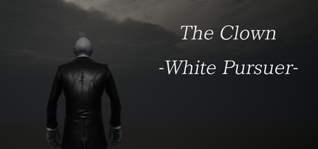 Games like The Clown -White Pursuer-
