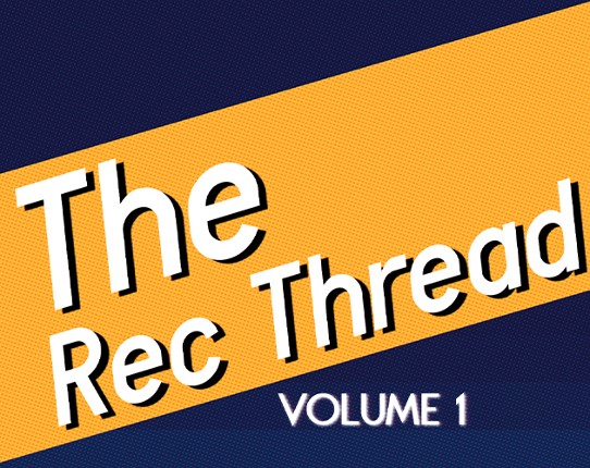 The Rec Thread - Volume 1 Image
