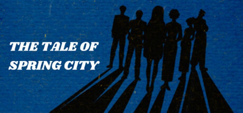 THE TALE OF SPRING CITY Image
