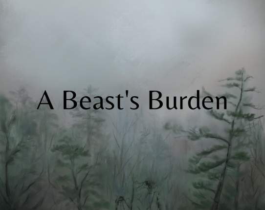 A Beast's Burden (Alpha Release) Game Cover