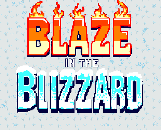 Blaze in the Blizzard Image