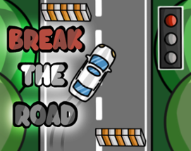 Break The Road Image