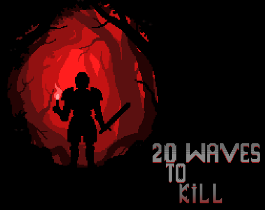 20 Waves to Kill Image