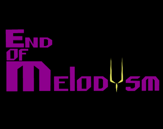 Games like End of MelodYsm