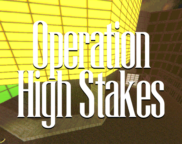 Games like Operation High Stakes