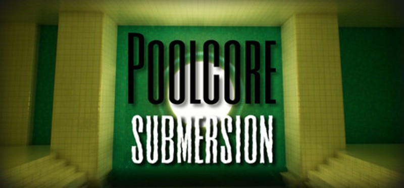 Poolcore: Submersion Image