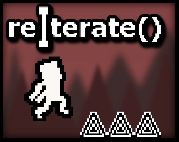 Games like reIterate()