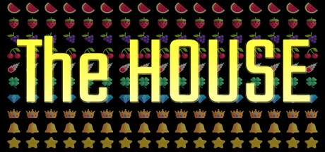 Games like The HOUSE
