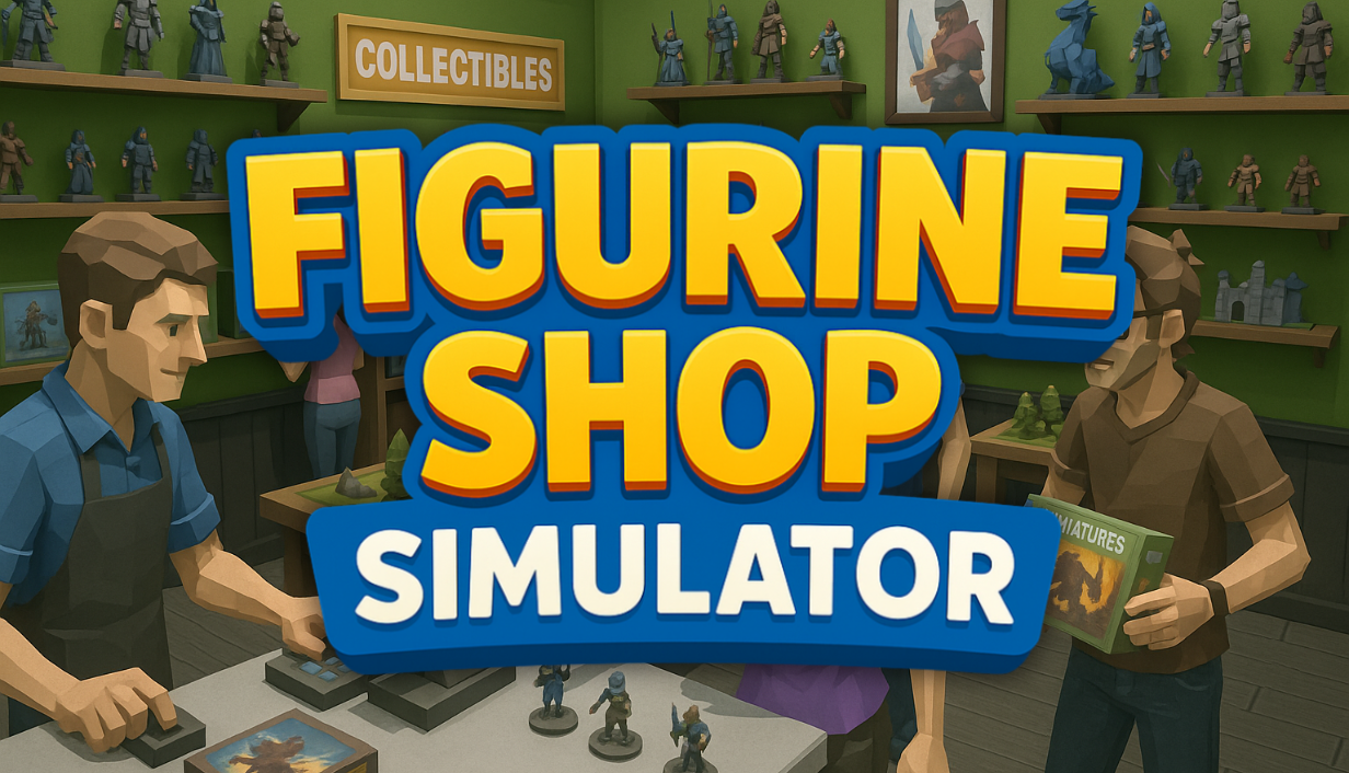 Games like Figurine Shop Simulator