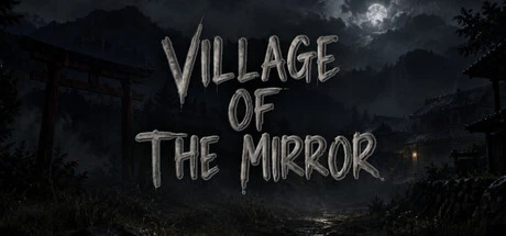 Games like Village of the Mirror