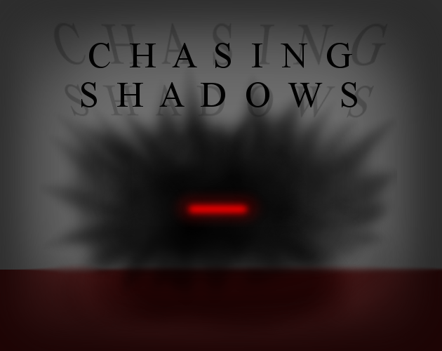 Games like Chasing Shadows