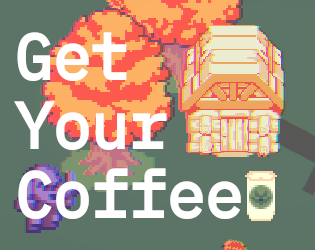Games like Get Your Coffee