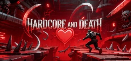 Games like Hardcore and Death