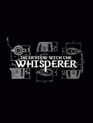 Interview with the Whisperer Image