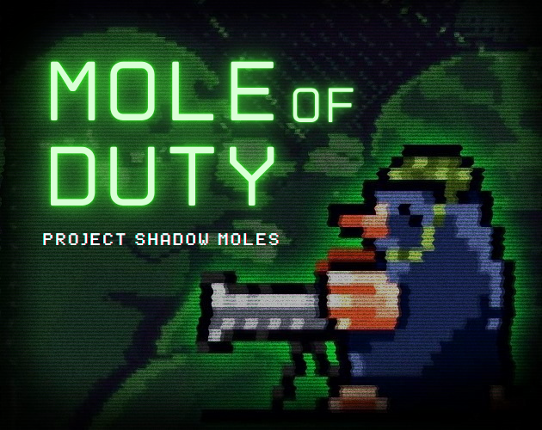 Mole Of Duty: Project Shadow Moles Image