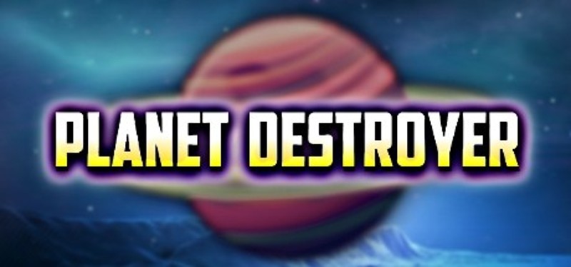 Planet destroyer Game Cover