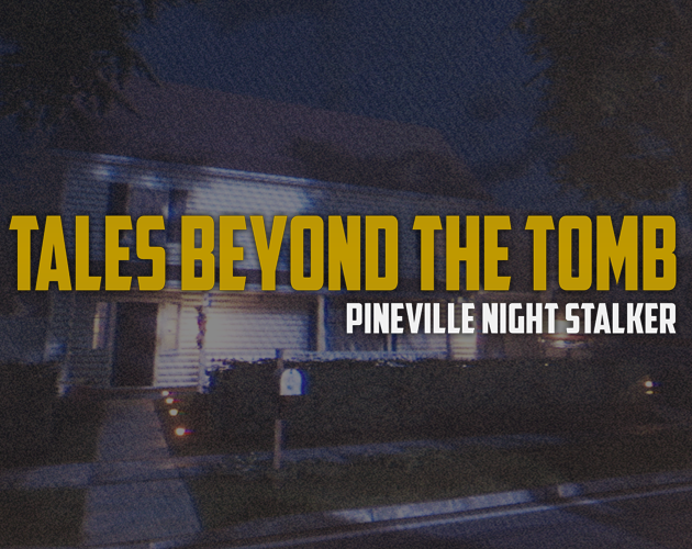 Games like Tales Beyond the Tomb: Pineville Night Stalker