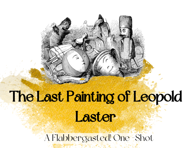Games like The Last Painting of Leopold Laster