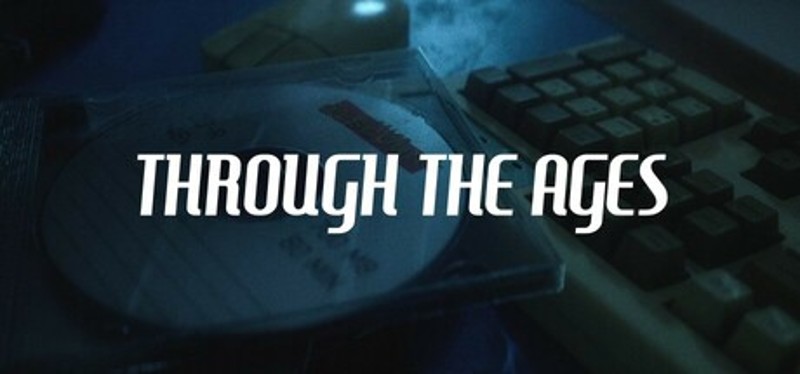 Through The Ages Image